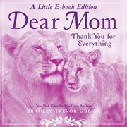 Dear mom. Thank You for Everything cover image