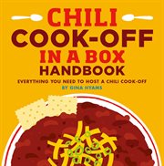 Chili cook-off in a box : everything you need to host a chili cook-off cover image