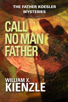 Cover image for Call No Man Father