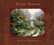 Thomas kinkade. 25 Years of Light cover image