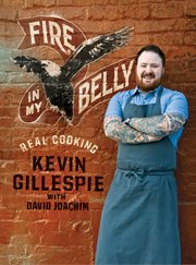 Fire in my belly : real cooking cover image
