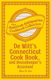 De Witt's Connecticut cook book, and housekeeper's assistant cover image