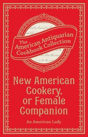 New American cookery, or female companion cover image