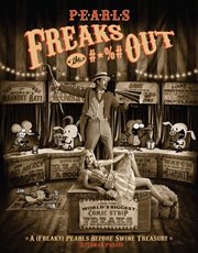 Pearls Freaks the #*%# Out : a (Freaky) Pearls Before Swine Treasury cover image