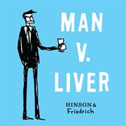 Man v. liver cover image