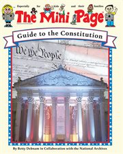 The Mini Page guide to the Constitution cover image