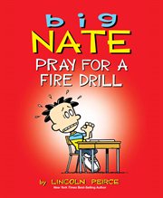 Big Nate : pray for a fire drill cover image