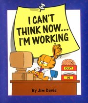 I can't think now-- I'm working! cover image