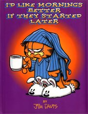 I'd like mornings better if they started later cover image