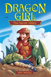 Dragon girl : the secret valley cover image