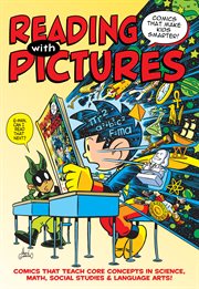 Reading with pictures : comics that make kids smarter cover image