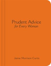 Prudent Advice for every woman cover image