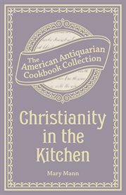 Christianity in the Kitchen : a Physiological Cook Book cover image
