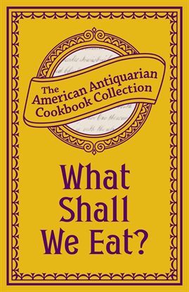 Cover image for What Shall We Eat?