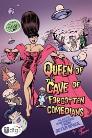 Plastic babyheads from outer space. Book four, Queen of the Cave of Forgotten Comedians cover image