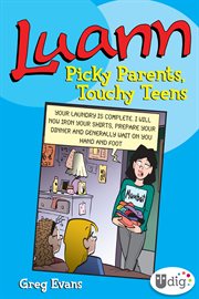 Luann: Picky Parents, Touchy Teens cover image