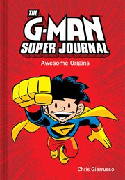 The g-man super journal: awesome origins cover image