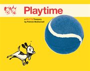 Playtime: a Mutts treasury cover image