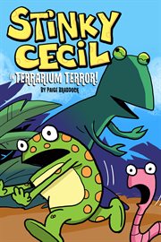 Stinky Cecil in terrarium terror!. 2 cover image