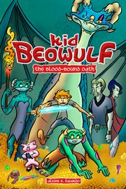 Kid Beowulf: the blood-bound oath cover image
