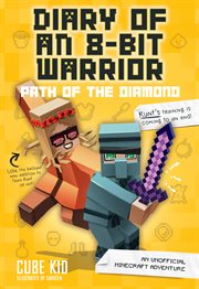 Diary of an 8-bit warrior : path of the diamond cover image