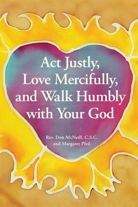 Cover image for Act Justly, Love Mercifully, and Walk Humbly with Your God