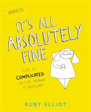 It's all absolutely fine: life is complicated so I've drawn it instead cover image
