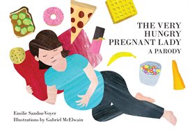 Cover image for The Very Hungry Pregnant Lady