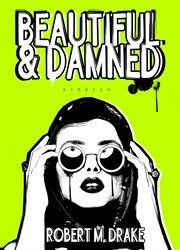 Beautiful & damned : stories cover image