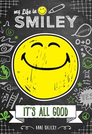 My life in smiley. It's All Good cover image
