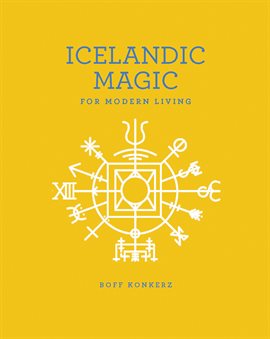 Cover image for Icelandic Magic for Modern Living