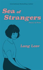 Sea of strangers : poetry & prose cover image