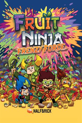 Browse Titles in the Fruit Ninja: Frenzy Force Series by Andrews McMeel -  hoopla