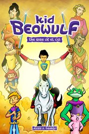 Kid Beowulf. Issue 3, The rise of El Cid cover image