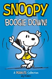 Snoopy: boogie down! cover image