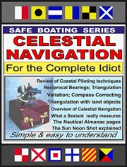 Celestial Navigation for the Complete Idiot cover image