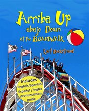 Arriba up, abajo down at the boardwalk cover image