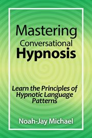 Learn the principles of hypnotic language patterns cover image