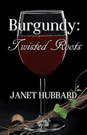 Burgundy : twisted roots cover image