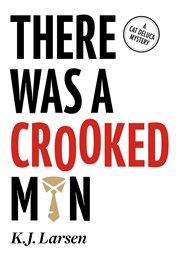 There was a crooked man : a cat deluca mystery cover image