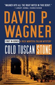 Cold Tuscan stone : a Rick Montoya Italian mystery cover image