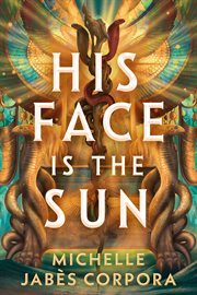 His Face Is the Sun cover image