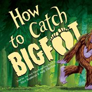How to Catch Bigfoot cover image