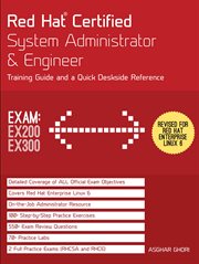 Red Hat certified system administrator & engineer: training guide and a quick deskside reference : exams ex200 & ex300 cover image