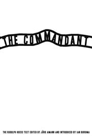 The Commandant : a monologue cover image