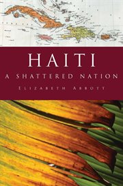 Haiti : a shattered nation cover image
