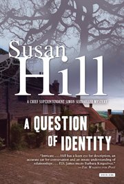 A question of identity : a chief superintendent Simon Serrailler mystery cover image