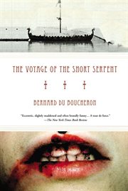 The Voyage of the Short Serpent : a novel cover image