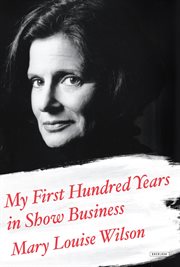 My first hundred years in show business : a memoir cover image