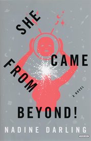 She came from beyond! cover image